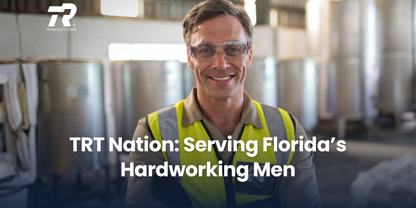 TRT Nation: Serving Florida's Hardworking Men