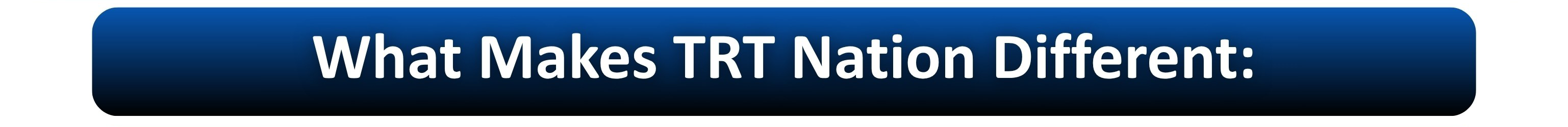 what makes trt nation different