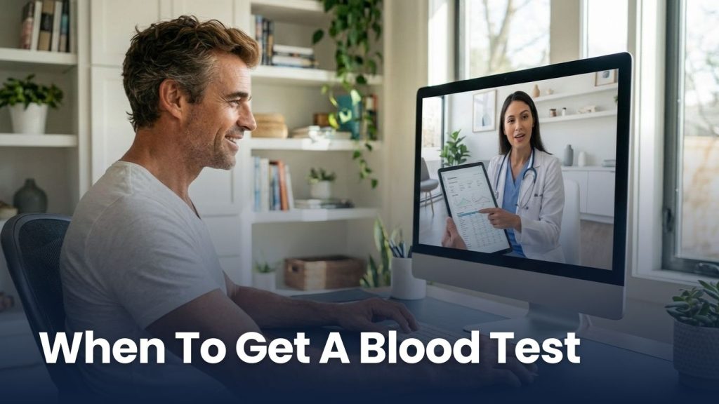 When to get a blood test: