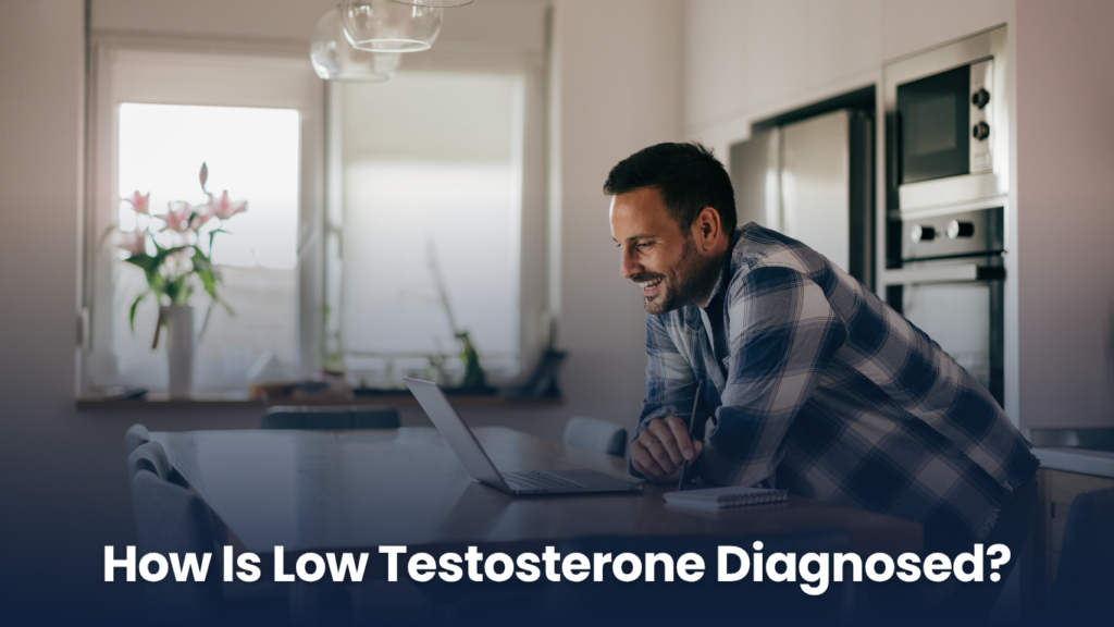 How Is Low Testosterone Diagnosed?