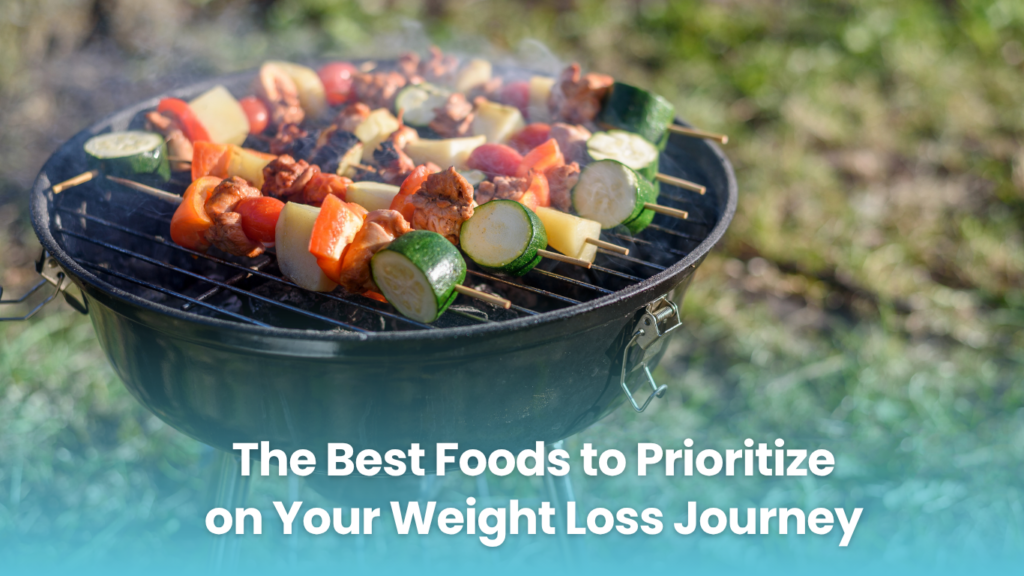 The Best Foods to Prioritize on Your Weight Loss Journey