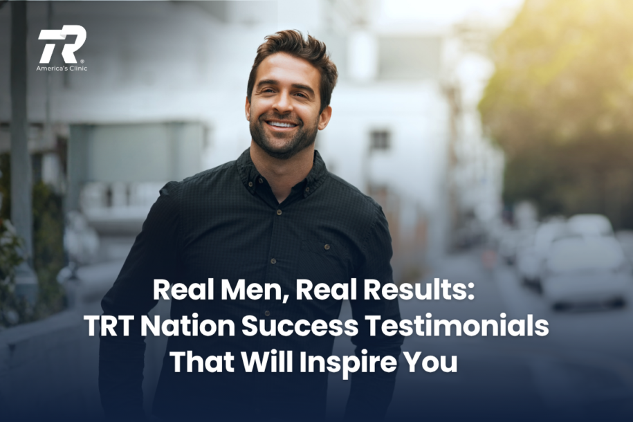 Real Men, Real Results: TRT Nation Success Testimonials That Will Inspire You