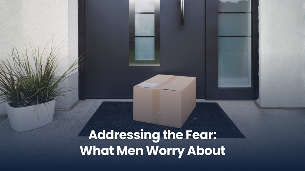 Addressing the Fear: What Men Worry About