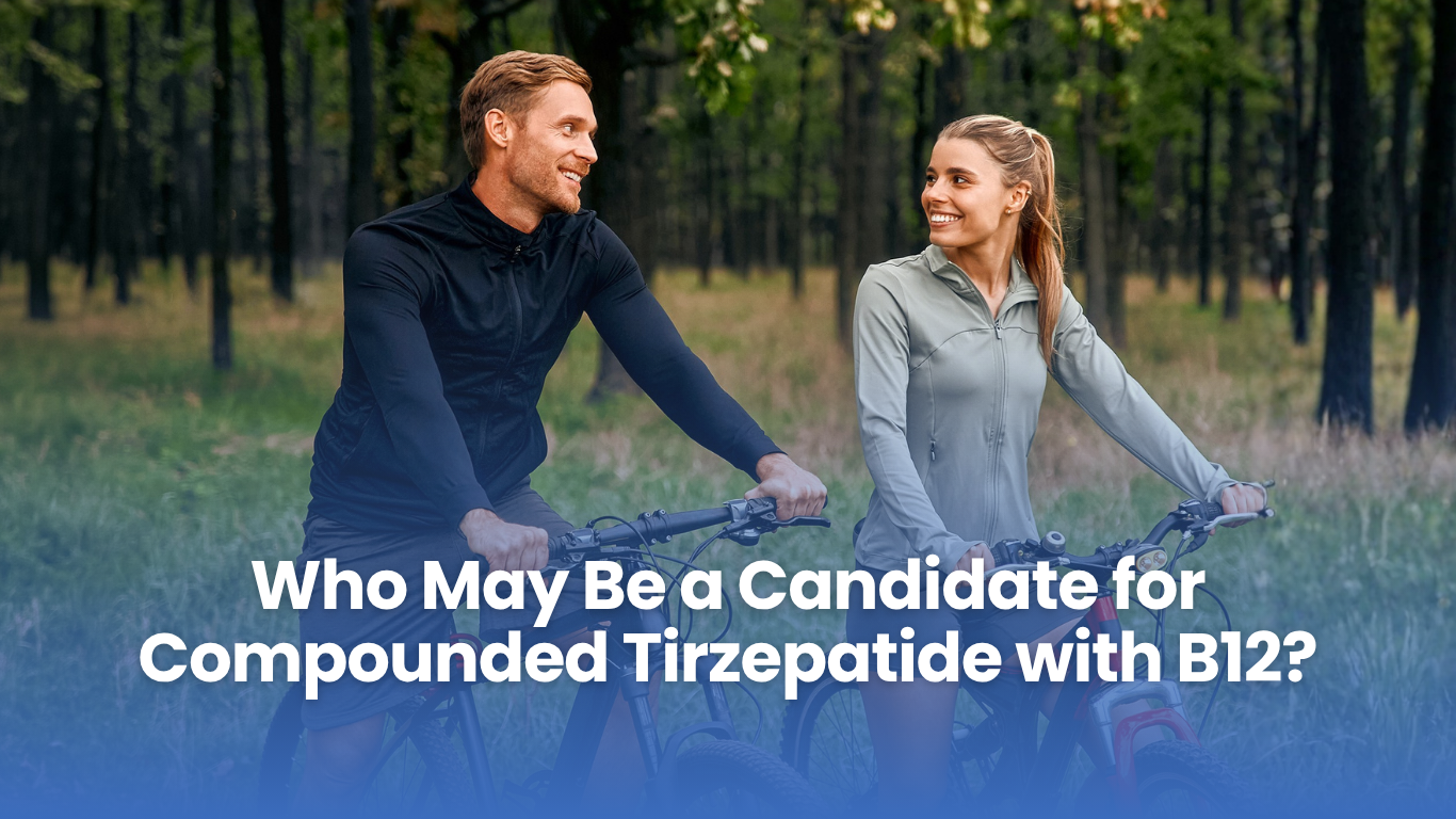 Who May Be a Candidate for Compounded Tirzepatide with B12?