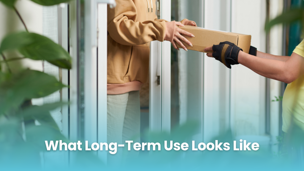 What Long-Term Use Looks Like