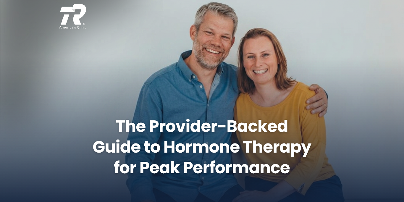 The Provider-Backed Guide to Hormone Therapy for Peak Performance