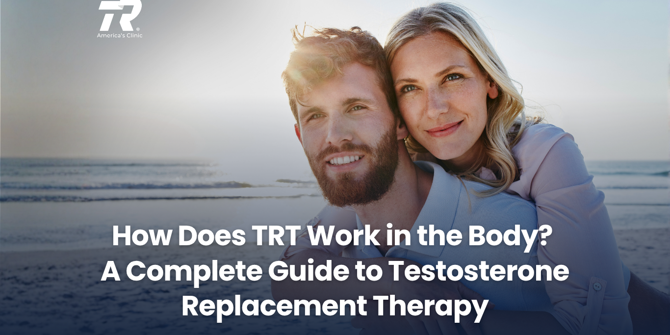 How Does TRT Work? Complete Guide to Testosterone Therapy