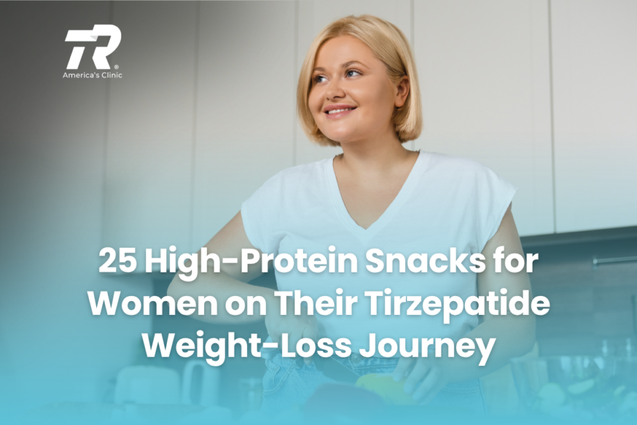 25 High-Protein Snacks for Women on Their Tirzepatide Weight-Loss Journey