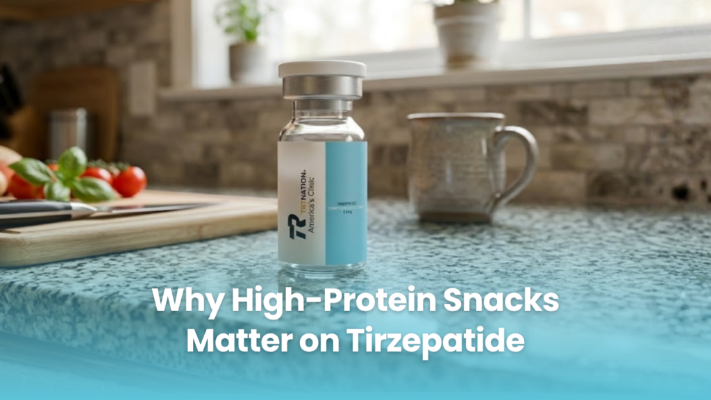 Why High-Protein Snacks Matter on Tirzepatide
