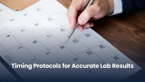 Timing Protocols for Accurate Lab Results