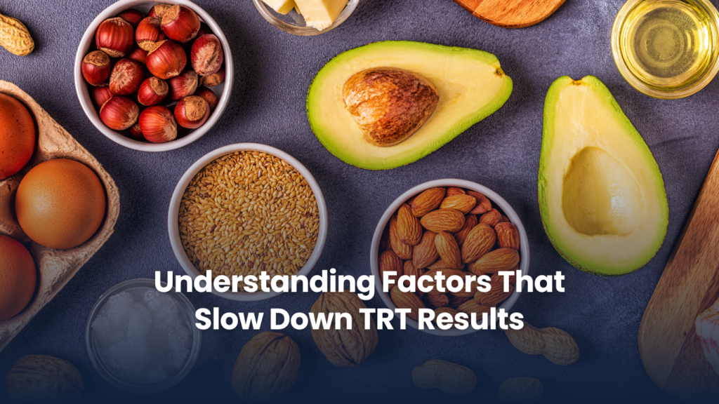 Understanding Factors That Slow Down TRT Results
