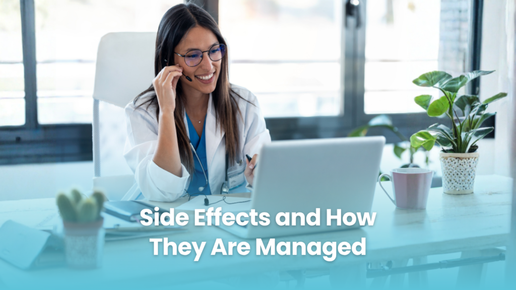 Side Effects and How They Are Managed
