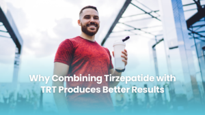 Why Combining Tirzepatide with TRT Produces Better Results