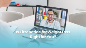 Is Tirzepatide for Weight Loss Right for You?