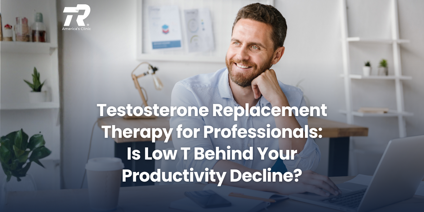 Testosterone Replacement Therapy for Professionals: Is Low T Behind Your Productivity Decline?