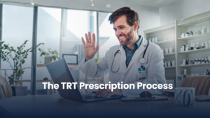 The TRT Prescription Process