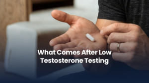 What Comes After Low Testosterone Testing