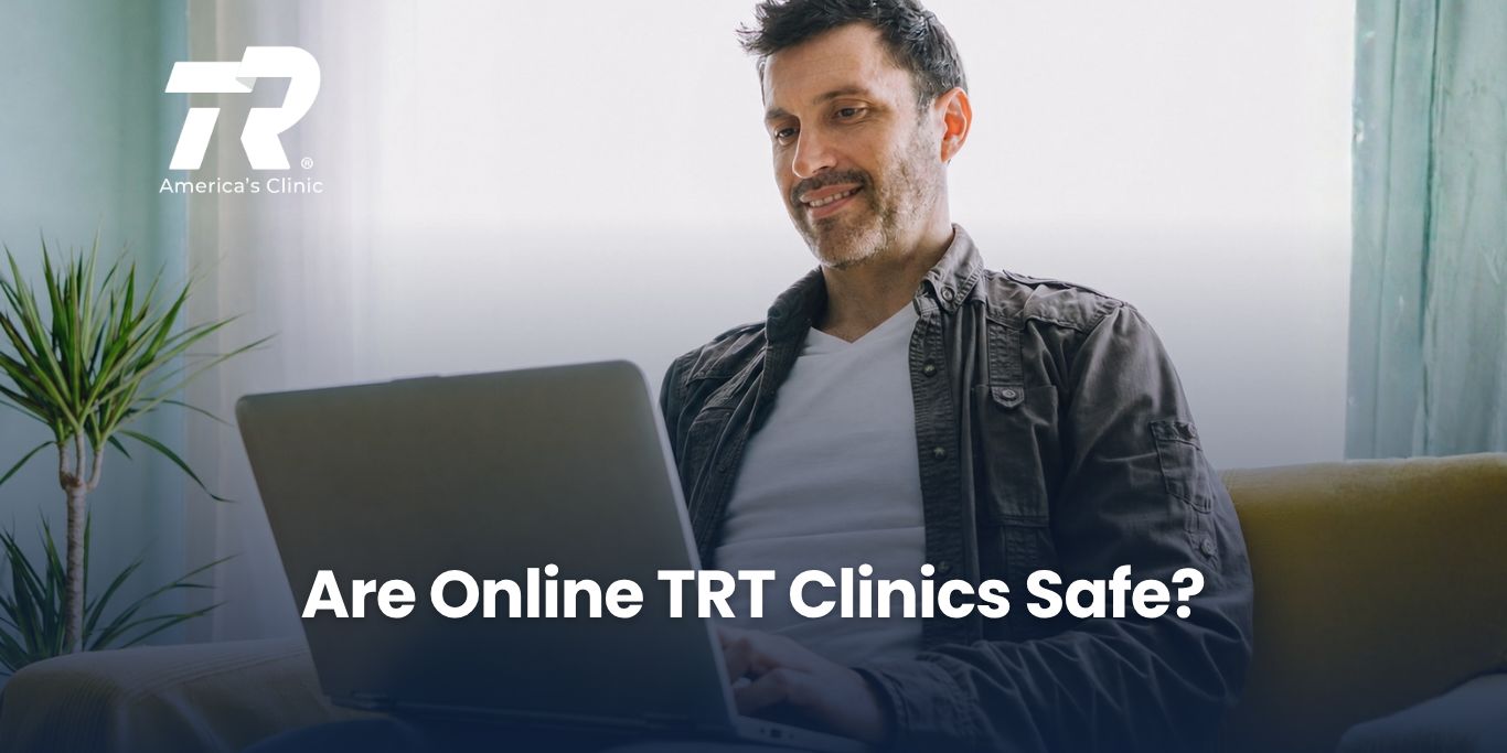 Are Online TRT Clinics Safe?