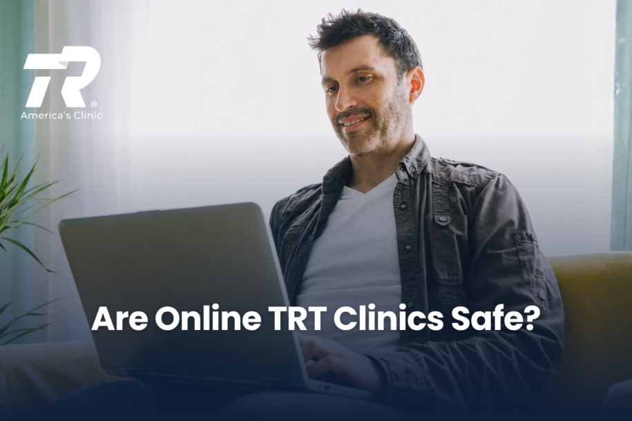 Are Online TRT Clinics Safe?