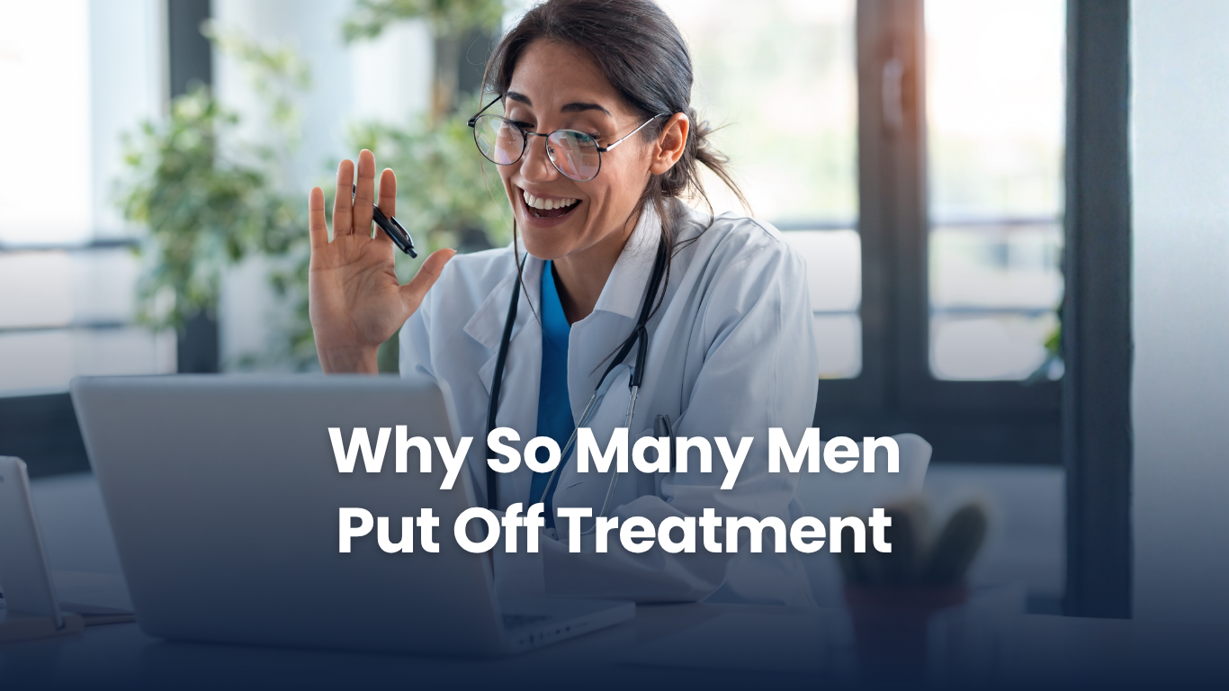 Why so many men put off treatment