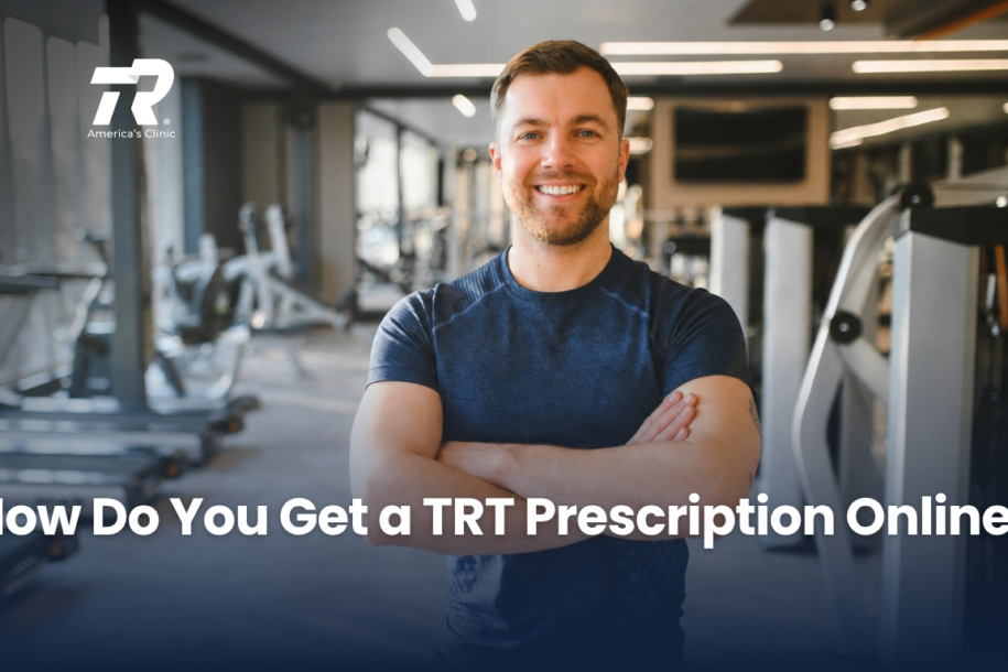 How Do You Get a TRT Prescription Online?