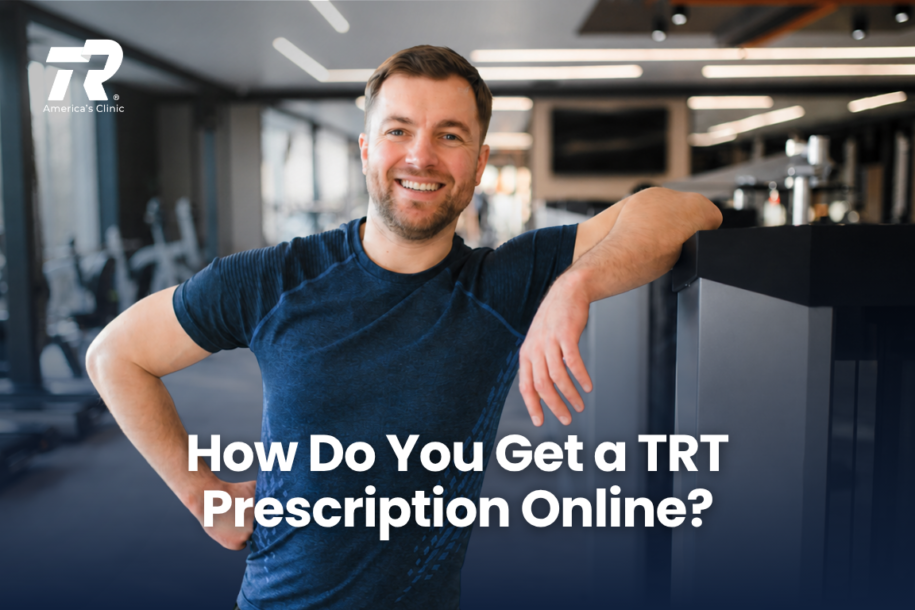How Do You Get a TRT Prescription Online?
